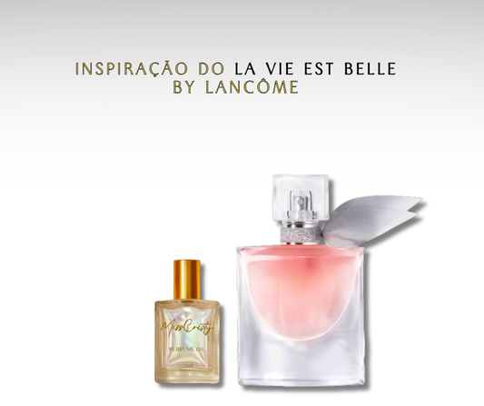 LA VIE EST BELLE BY LANCÔME - PERFUME EM ÓLEO